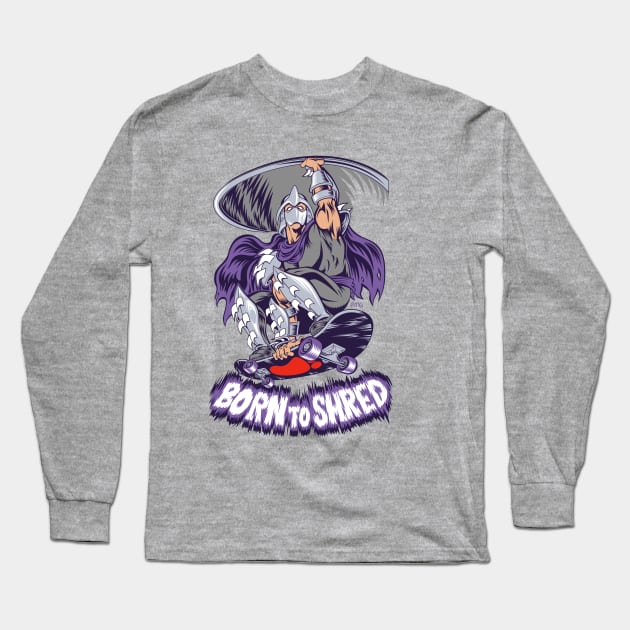 Born to Shred Long Sleeve T-Shirt by RynoArts